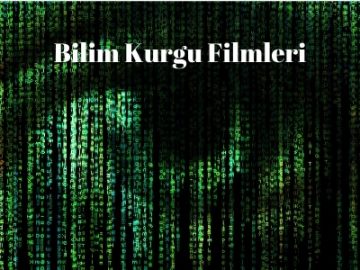 bilim kurgu filmleri